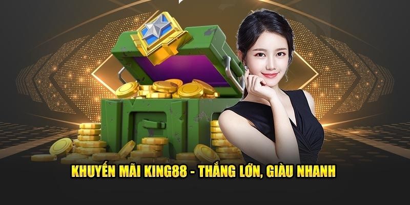 Cách thao tác cơ bản để tham gia vào khuyến mãi king88