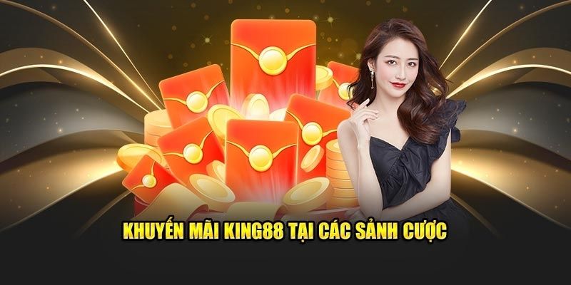 Một vài ưu đãi cơ bản về các khuyến mãi king88