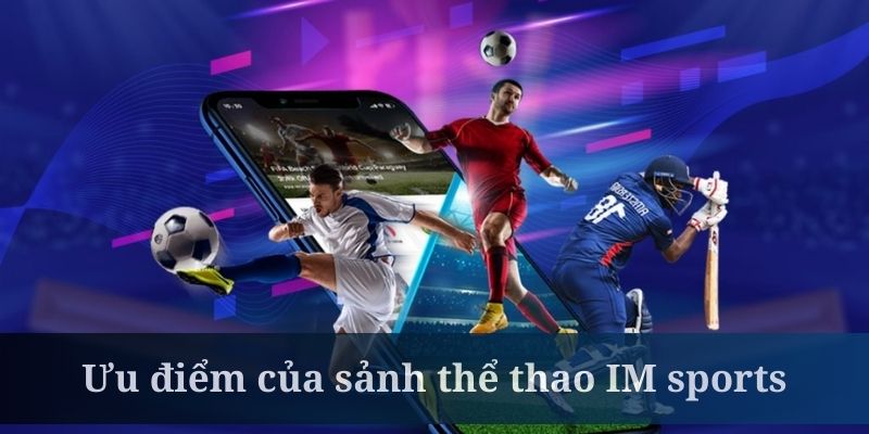 IM Sports có giao diện thân thiện để sử dụng