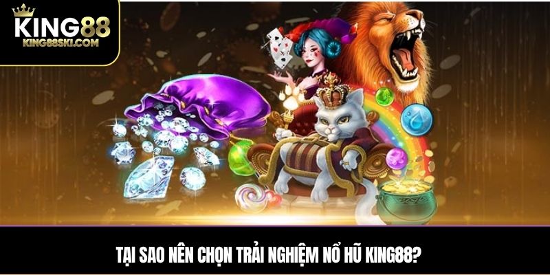 Các trò chơi Nổ hũ King88 được nhiều người yêu thích